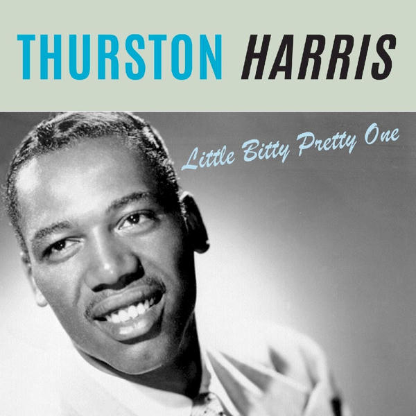 Thurston Harris: Little Bitty Pretty One (1983)